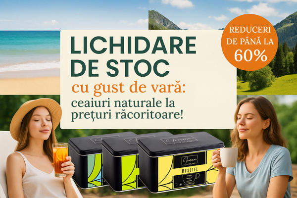 Lichidare de stoc cu gust de vară: ceaiuri naturale la prețuri răcoritoare!